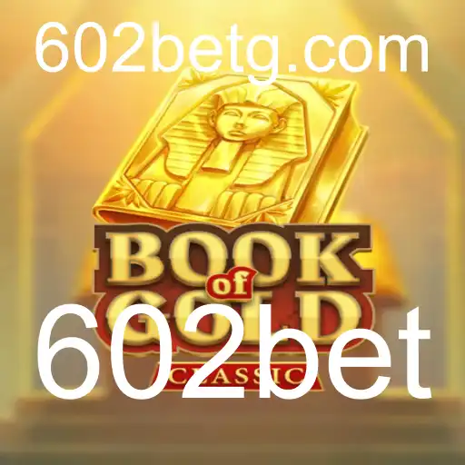 BookOfGoldClassic: Descubra o Fascinante Mundo dos Jogos de Cassino com 602bet